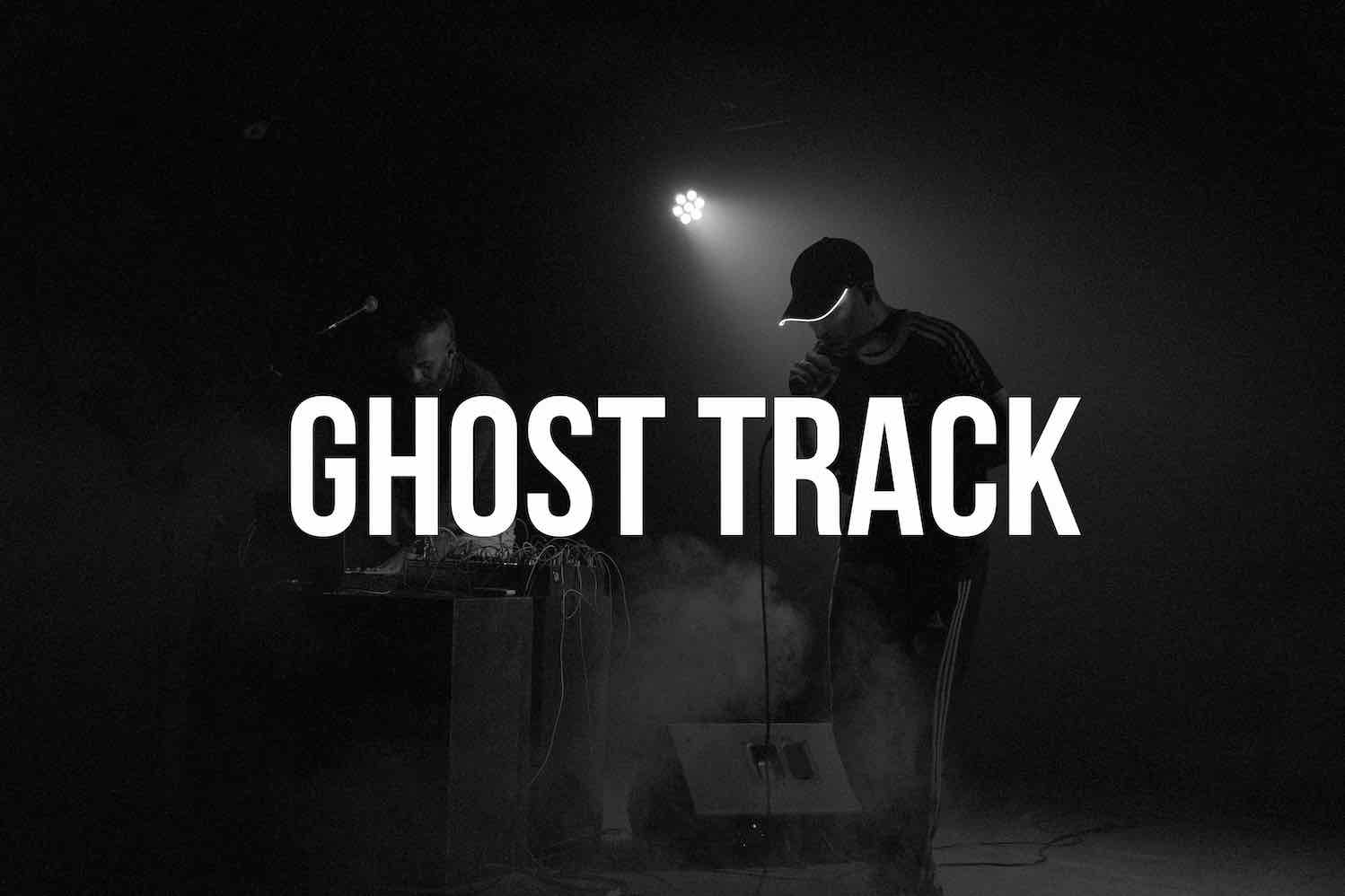 dalle 22:30 alle 01:00 GHOST TRACK
